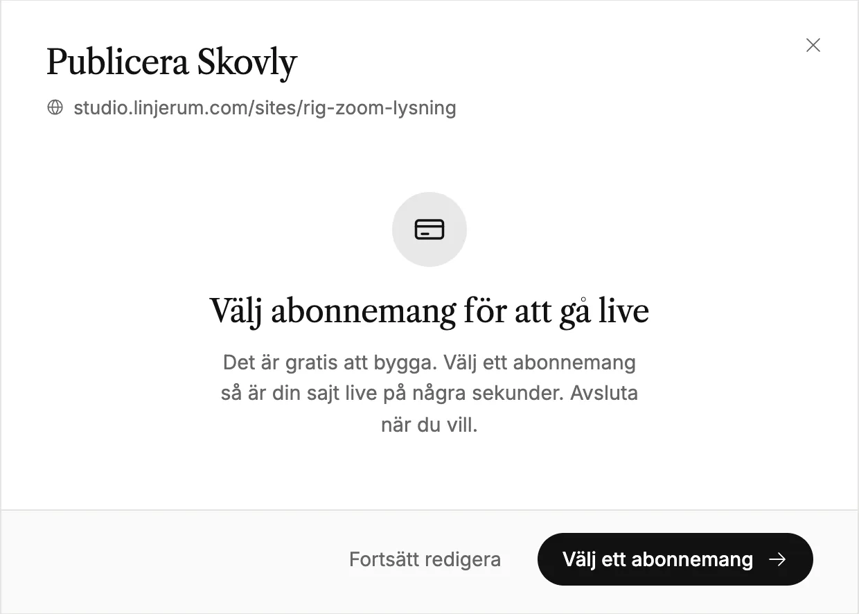 Publiceringsfönstret som ber dig välja ett abonnemang före första publiceringen
